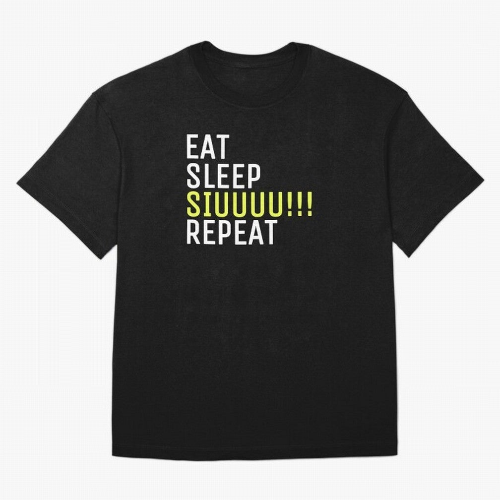 Eat sleep siuuu repeat Oversized T-Shirt Showcase FIFA World Cup 2026 Spirit, Celebrating Germany, Neymar, Tournament Hype, Historic Matchups, Family Viewing Parties and Global Sports Pride; Ideal for Passionate Fans Who Love Underdog Stories,