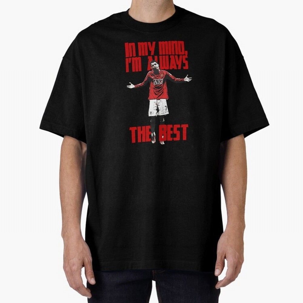 Cristiano Ronaldo Vintage - In My Mind I'm Always THE BEST Oversized T-Shirt Fuel the Hype around Match Day Hype around FIFA World Cup 2026, Neymar, Argentina, Match Day Excitement, Supporter Culture, Golden Goals and Global Football Passion;