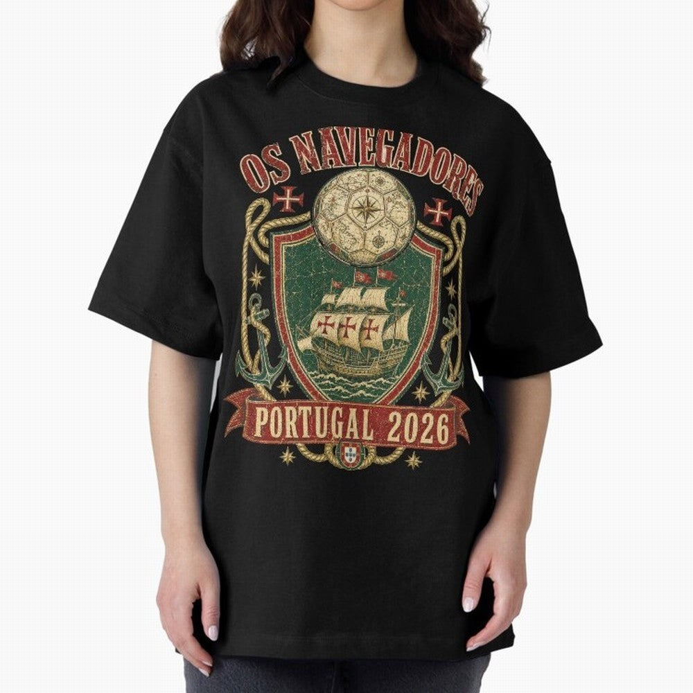 Os Navegadores Portugal 2026 World Cup Soccer T-Shirt Oversized T-Shirt Celebrate Global Passion for FIFA World Cup 2026 Connected to Neymar, Argentina, France and Brazil Energy, Game Day Rituals, Football Legends, Country Pride and the Road to the