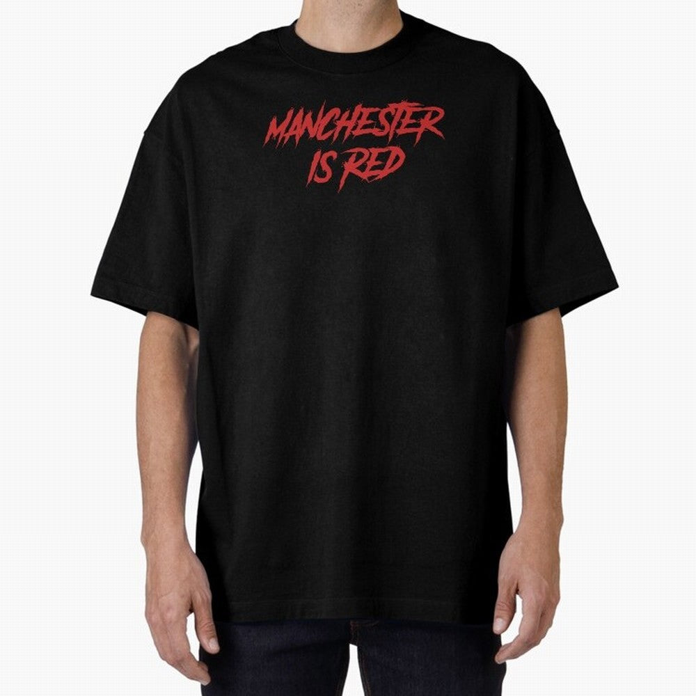 Manchester Is Red Oversized T-Shirt Celebrate Every Goal in FIFA World Cup 2026 for Fans of CR7 and England, Bringing Stadium Chants, National Pride, Trophy Dreams and Unforgettable Football Memories; Great for Watch Parties, Sports Bars, Family