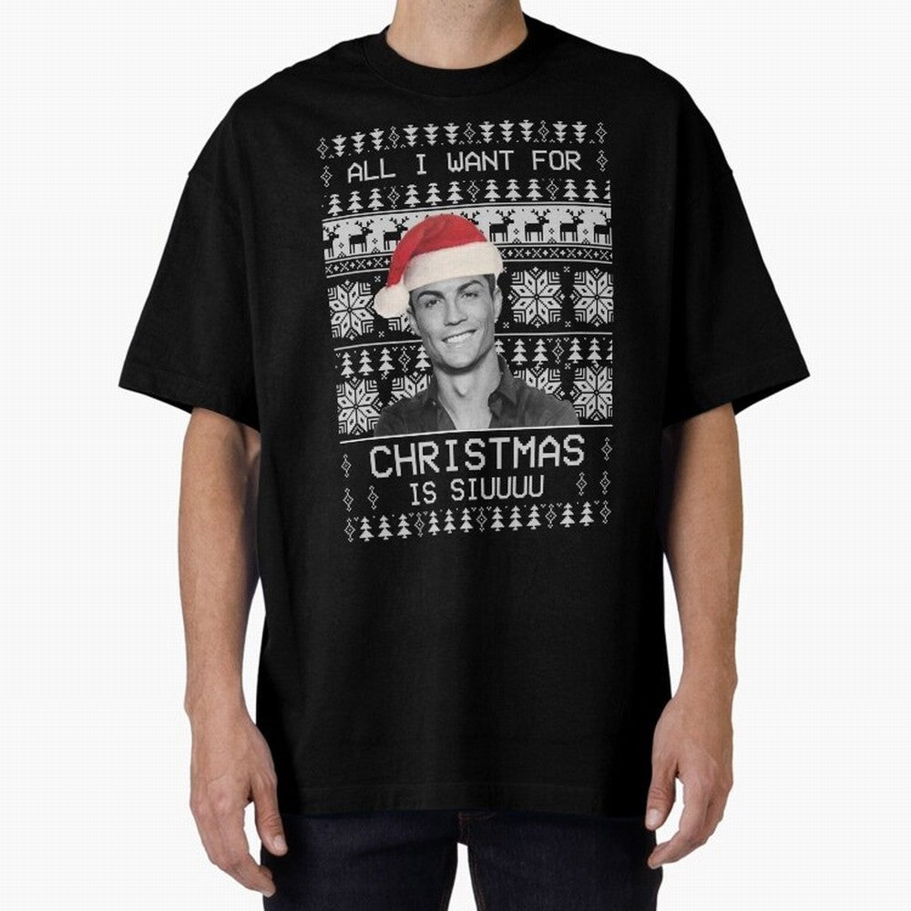 cristiano ronaldo siuuu funny christmas sweater Oversized T-Shirt Elevate Match Day Hype around FIFA World Cup 2026 USA Canada Mexico, CR7 and Messi, England, Fan Favorite Moments, National Team Passion, Big Match Drama and Soccer History; Built