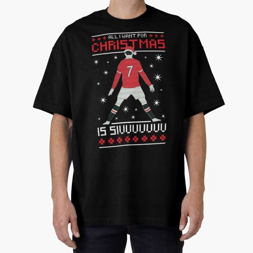ALL I WANT FOR CHRISTMAS IS SIU Oversized T-Shirt Celebrate the Next Chapter of FIFA World Cup 2026 USA Canada Mexico Spirit, Capturing Argentina and Brazil, CR7 and Messi, Soccer Culture, Superstar Moments, National Team Dreams and Competitive