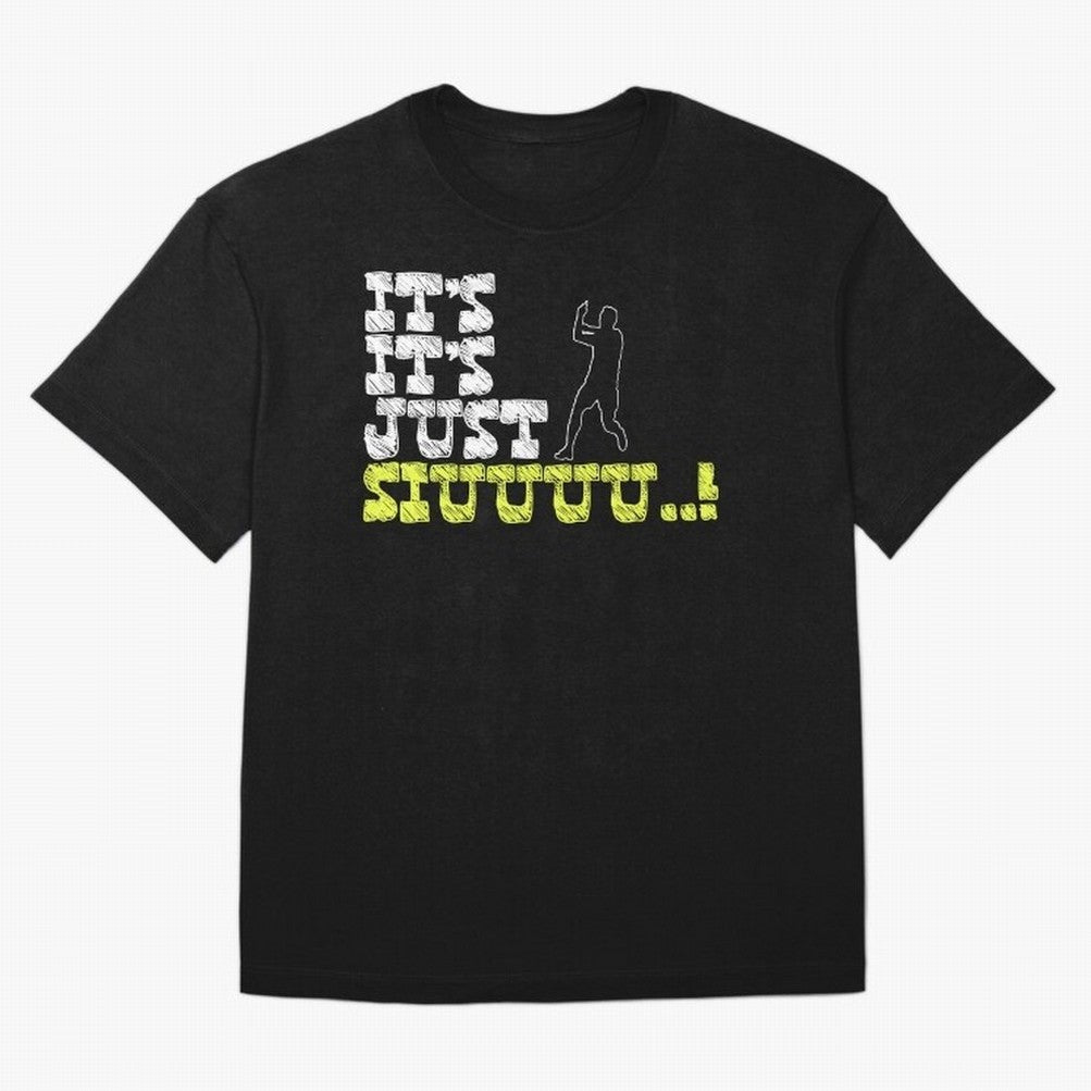 It¡¯s just siuuu CR7 funny Oversized T-Shirt Show Match Day Excitement for FIFA World Cup 2026 USA Canada Mexico Spirit, Centered on Netherlands, Mbappe and Neymar, Tournament Hype, Historic Matchups, Family Viewing Parties and Global Sports Pride;