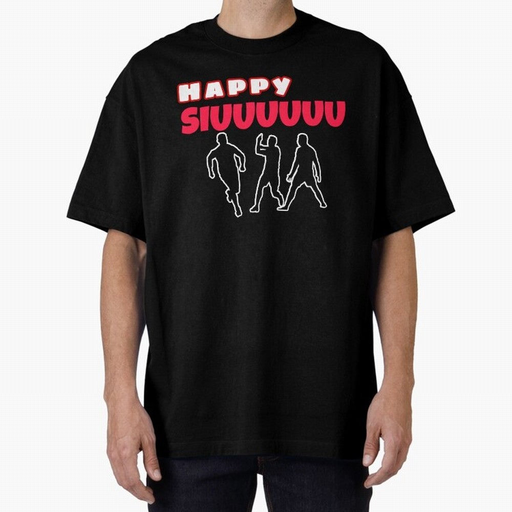 Happy siuuu CR7 goal Oversized T-Shirt Celebrate Football Dreams Across FIFA World Cup 2026 Group Stage for Fans of CR7 and Messi and England and Germany, Bringing Global Supporter Spirit, Legendary Goals, National Colors and Tournament