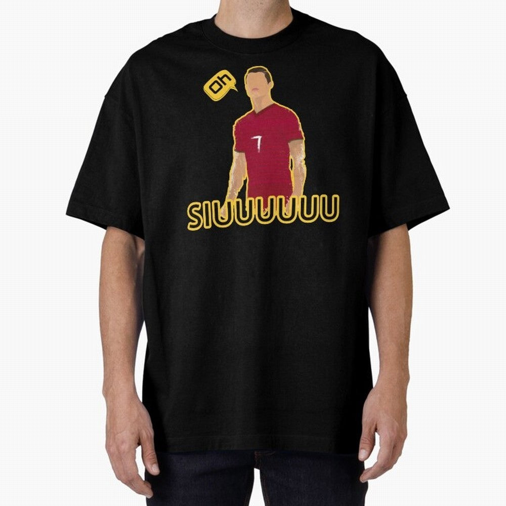 Oh siuuu CR7 funny Oversized T-Shirt Capture Global Football Passion for FIFA World Cup 2026 USA Canada Mexico, Capturing Neymar, Netherlands, Football Festival Excitement, Trophy Ambitions, Country Rivalries and Star Player Buzz; Great for Watch