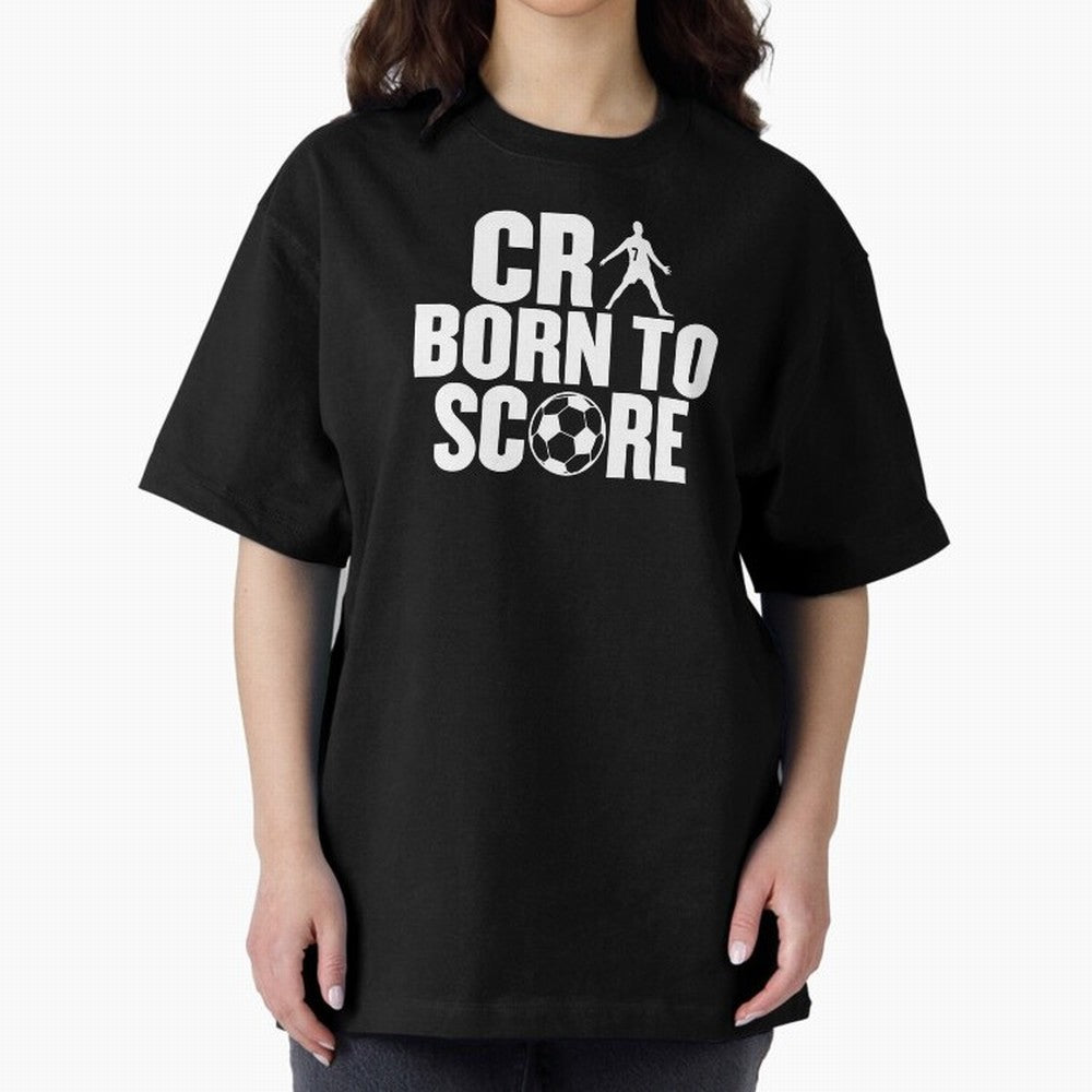 Cr7 Born To Score Oversized T-Shirt Stand with FIFA World Cup 2026 USA Canada Mexico for Fans of Messi, CR7 and Mbappe and England, France and Netherlands, Bringing Match Day Excitement, Supporter Culture, Golden Goals and Global Football Passion;