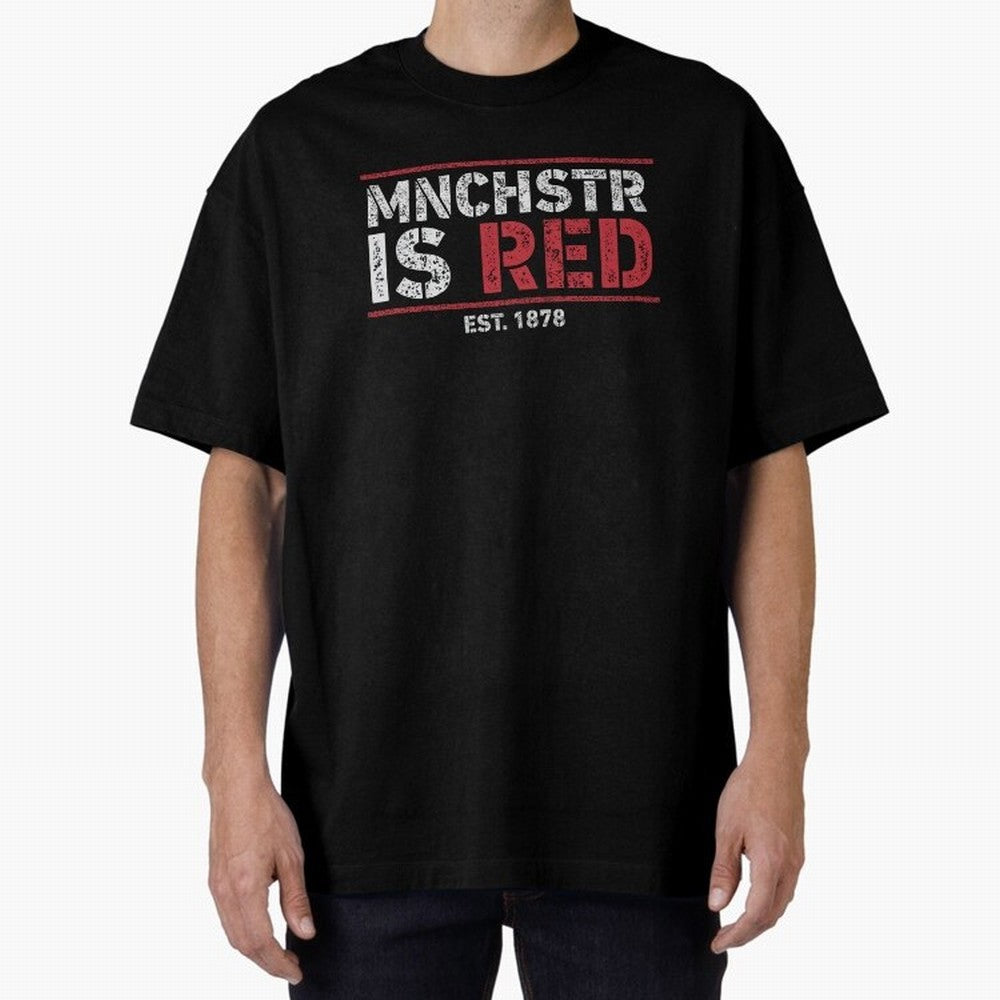 Manchester Is Red Oversized T-Shirt Honor the Football Icons of Global Football Passion for FIFA World Cup 2026 USA Canada Mexico, with Cristiano Ronaldo, Haaland and CR7, Portugal, Tournament Hype, Historic Matchups, Family Viewing Parties and