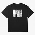 Earned not given white Oversized T-Shirt Carry Match Day Hype around FIFA World Cup 2026, CR7 and Messi, Germany, Classic Soccer Heritage, Championship Pressure, Fan Loyalty and International Pride; Great for Watch Parties, Sports Bars, Family