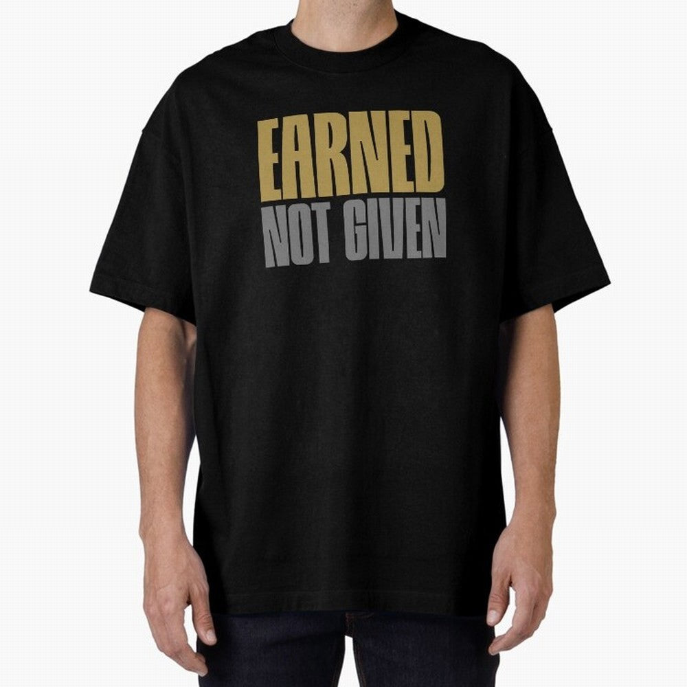 Earned not given Oversized T-Shirt Celebrate Fan Culture around Global Football Passion for FIFA World Cup 2026 USA Canada Mexico, with Neymar, Brazil, Vintage Soccer Flavor, Modern Football Stars, National Flags and Final Night Emotion; Ideal for