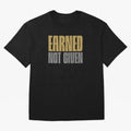 Earned not given Oversized T-Shirt Celebrate Fan Culture around Global Football Passion for FIFA World Cup 2026 USA Canada Mexico, with Neymar, Brazil, Vintage Soccer Flavor, Modern Football Stars, National Flags and Final Night Emotion; Ideal for