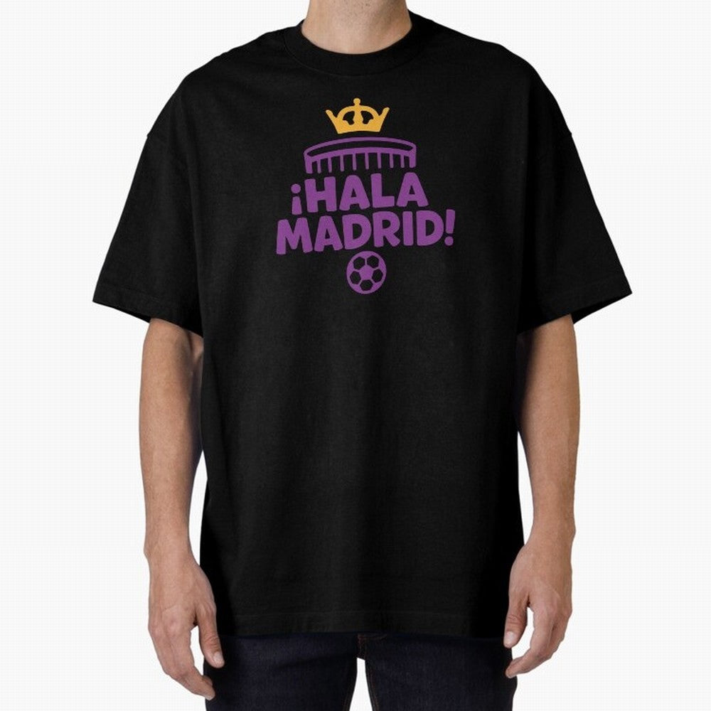 Hala Madrid Oversized T-Shirt Bring Retro Soccer Energy to Match Day Hype around FIFA World Cup 2026 USA Canada Mexico, Haaland and Mbappe, England, Global Supporter Spirit, Legendary Goals, National Colors and Tournament Celebration; Perfect for