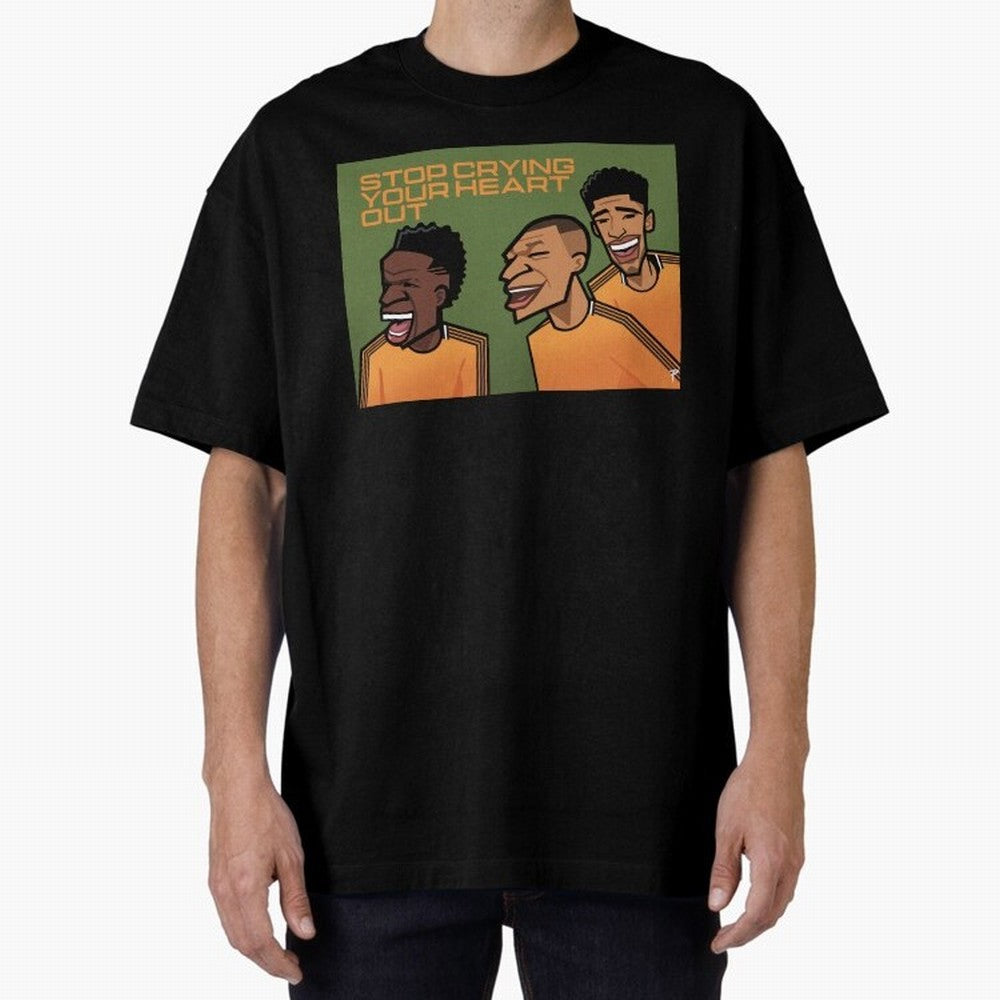 stop crying your heart out Oversized T-Shirt Bring the FIFA World Cup 2026 USA Canada Mexico Journey through Neymar Highlights, England Pride, Football Passion, Legendary Performances, Festival Vibes and Supporter Community; Made for Die Hard