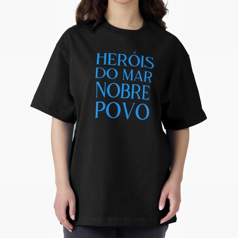 Her¨®is do Mar Nobre Povo blue 2 Oversized T-Shirt Celebrate Fan Favorites in Match Day Hype around FIFA World Cup 2026 Group Stage, Messi, Brazil, Portugal and Argentina, Supporter Pride, Iconic Celebrations, Legendary Names and Global Match Day