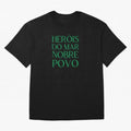 Her¨®is do Mar Nobre Povo green Oversized T-Shirt Bring a Vintage Feel to FIFA World Cup 2026 Group Stage with Messi, CR7 and Mbappe, England, France and Netherlands Energy, Match Day Excitement, Supporter Culture, Golden Goals and Global Football