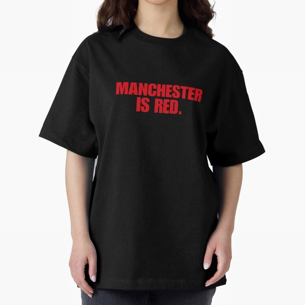 manchester is red (man united) Oversized T-Shirt Represent Fans Who Live for the FIFA World Cup 2026 Group Stage Journey through Messi and Cristiano Ronaldo Highlights, Germany Pride, Global Supporter Spirit, Legendary Goals, National Colors and