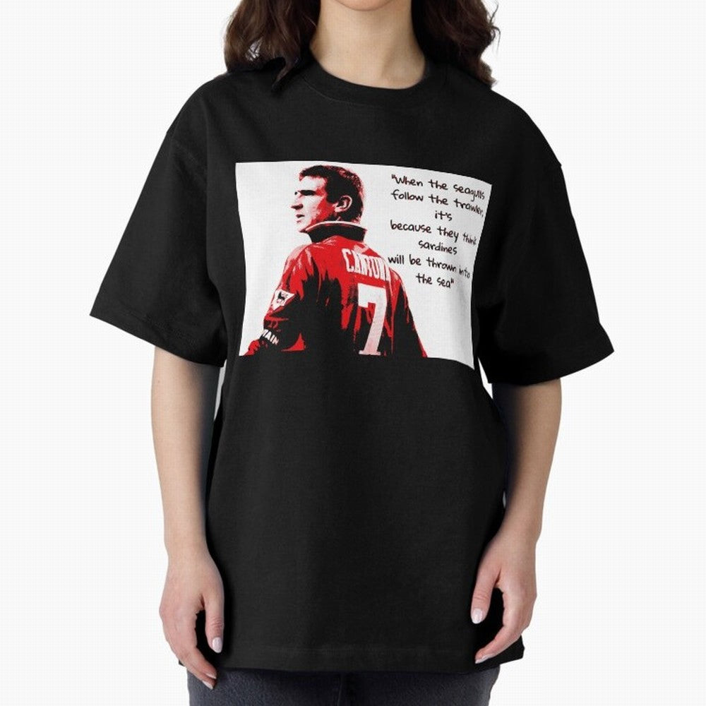 Eric Cantona - When the seagulls follow the trawler Oversized T-Shirt Honor the Beautiful Game during Match Day Hype around FIFA World Cup 2026, Mbappe and Neymar, Brazil, Supporter Pride, Iconic Celebrations, Legendary Names and Global Match Day