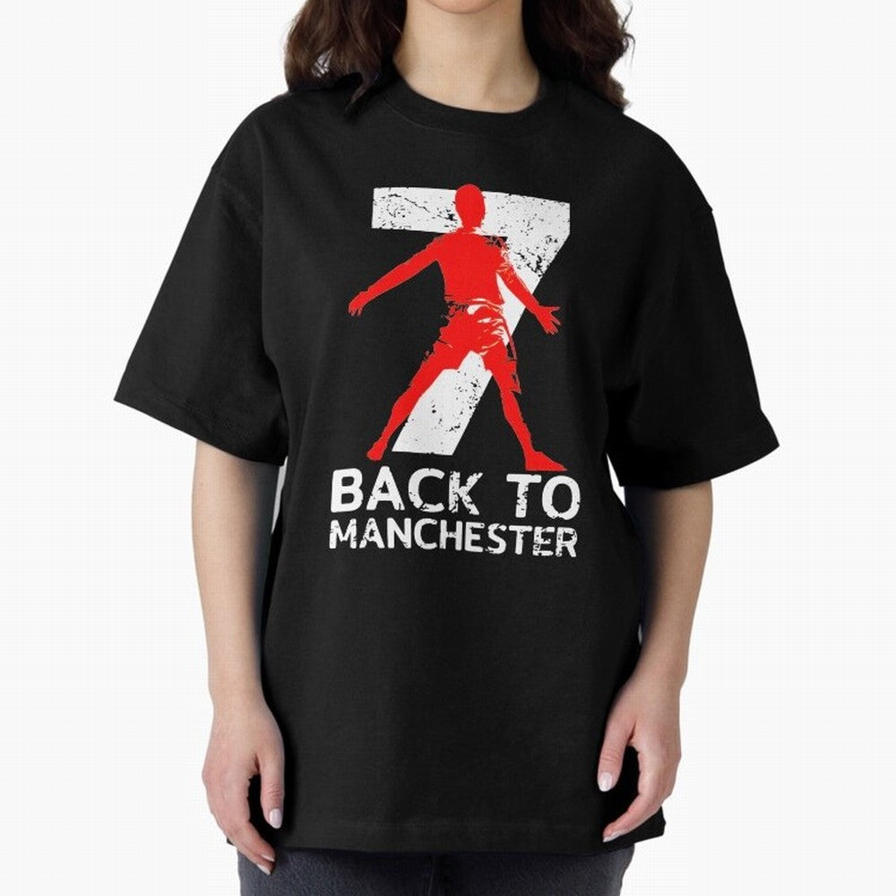 Men Back to manchester Welcome to manchester Oversized T-Shirt Follow the FIFA World Cup 2026 Journey through Cristiano Ronaldo, Haaland and CR7 Highlights, Portugal, Spain and Germany Pride, Football History, Final Match Energy, Crowd Noise and
