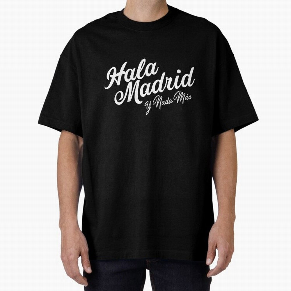 HALA MADRID Oversized T-Shirt Show Up for the Glory of FIFA World Cup 2026 USA Canada Mexico Spirit, with Brazil, Portugal and Argentina, Haaland and Mbappe, Vintage Soccer Flavor, Modern Football Stars, National Flags and Final Night Emotion;