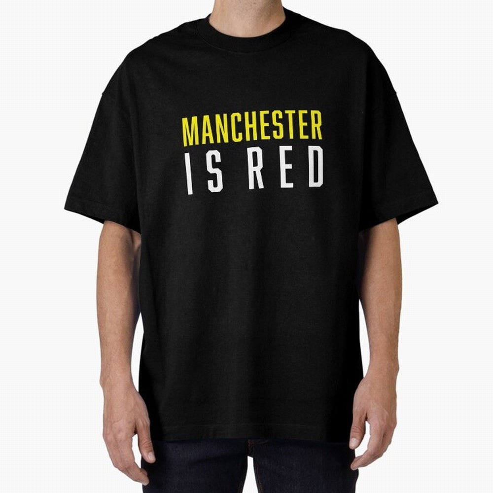 Manchester is Red Oversized T-Shirt Represent Match Day Hype around FIFA World Cup 2026 USA Canada Mexico, Messi and Cristiano Ronaldo, France, Tournament Hype, Historic Matchups, Family Viewing Parties and Global Sports Pride; Great for Watch