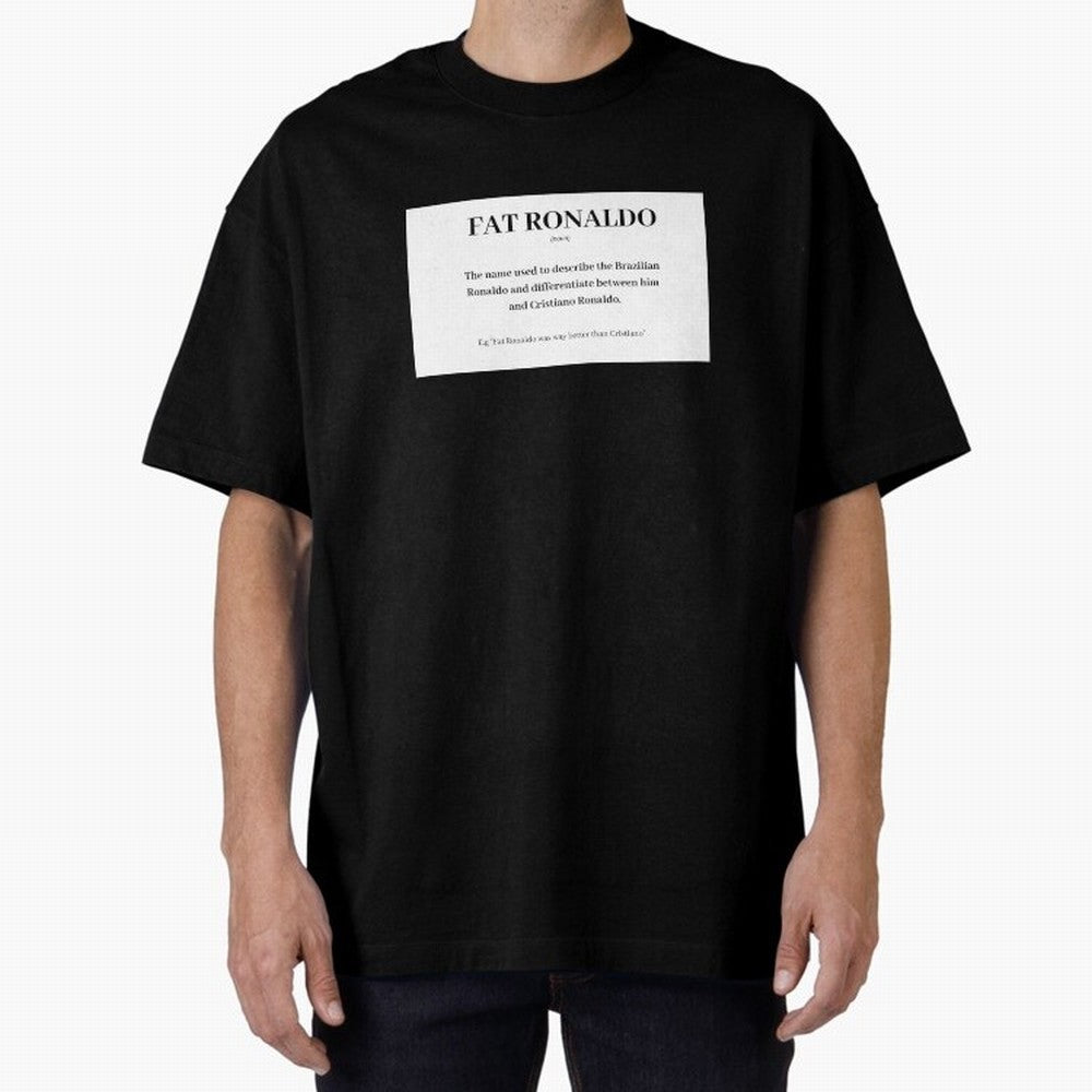 FAT RONALDO Oversized T-Shirt Bring a Champion Mindset to FIFA World Cup 2026 Made for Messi, Spain and Netherlands Energy, Football History, Final Match Energy, Crowd Noise and Once in a Lifetime Moments; Perfect for Supporters Who Want Bold