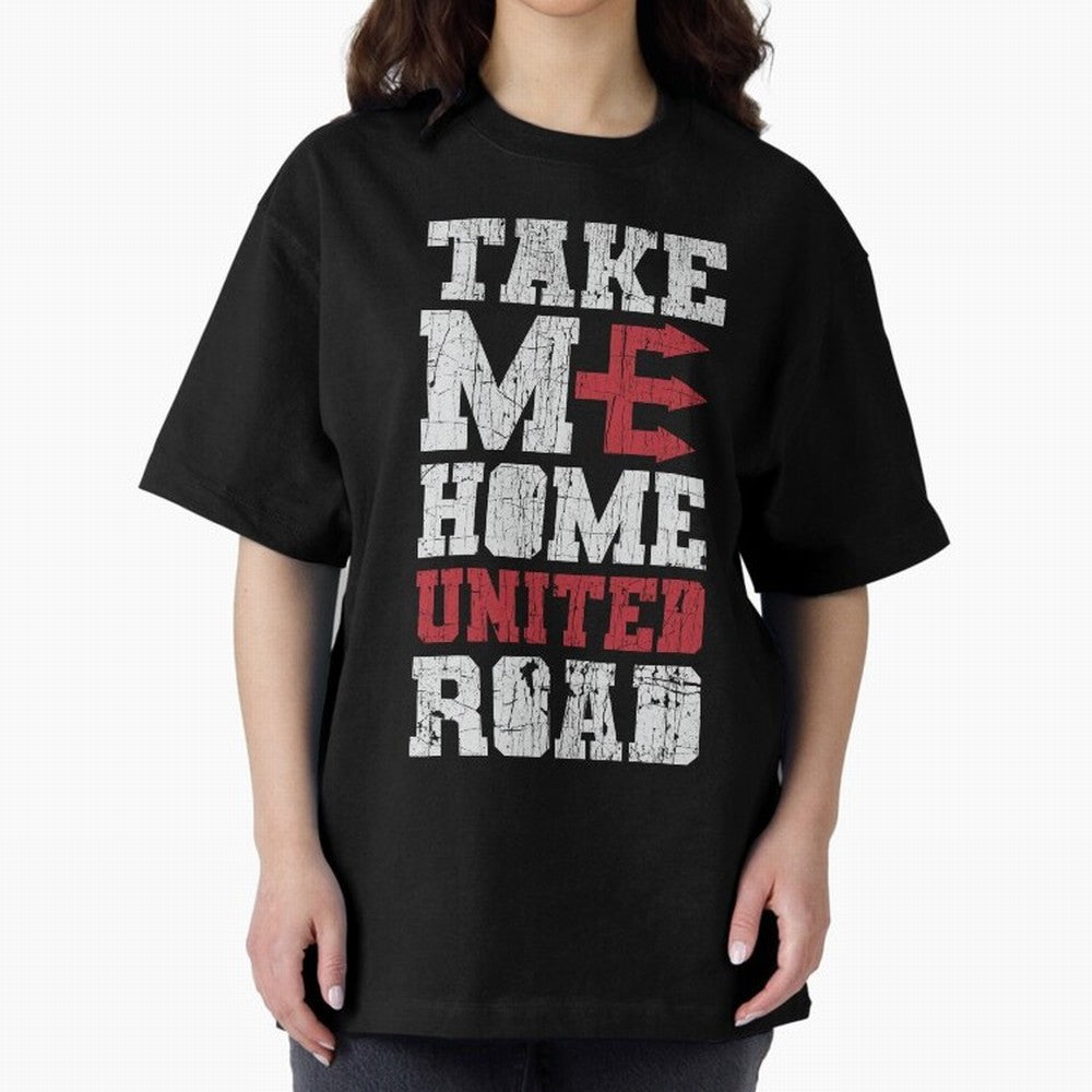 Take Me Home United Road Oversized T-Shirt Experience the Global Stage of Global Football Passion for FIFA World Cup 2026, Highlighting Cristiano Ronaldo, Haaland and CR7, France, Fan Favorite Moments, National Team Passion, Big Match Drama and