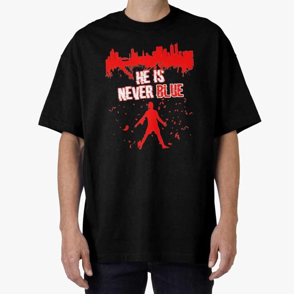 Cr7-Ronaldo-He Is Never Blue Manchester-Red Oversized T-Shirt Mark Match Day Hype around FIFA World Cup 2026 Group Stage, Messi, Brazil, Game Day Rituals, Football Legends, Country Pride and the Road to the Final; Created for Match Day Parties,