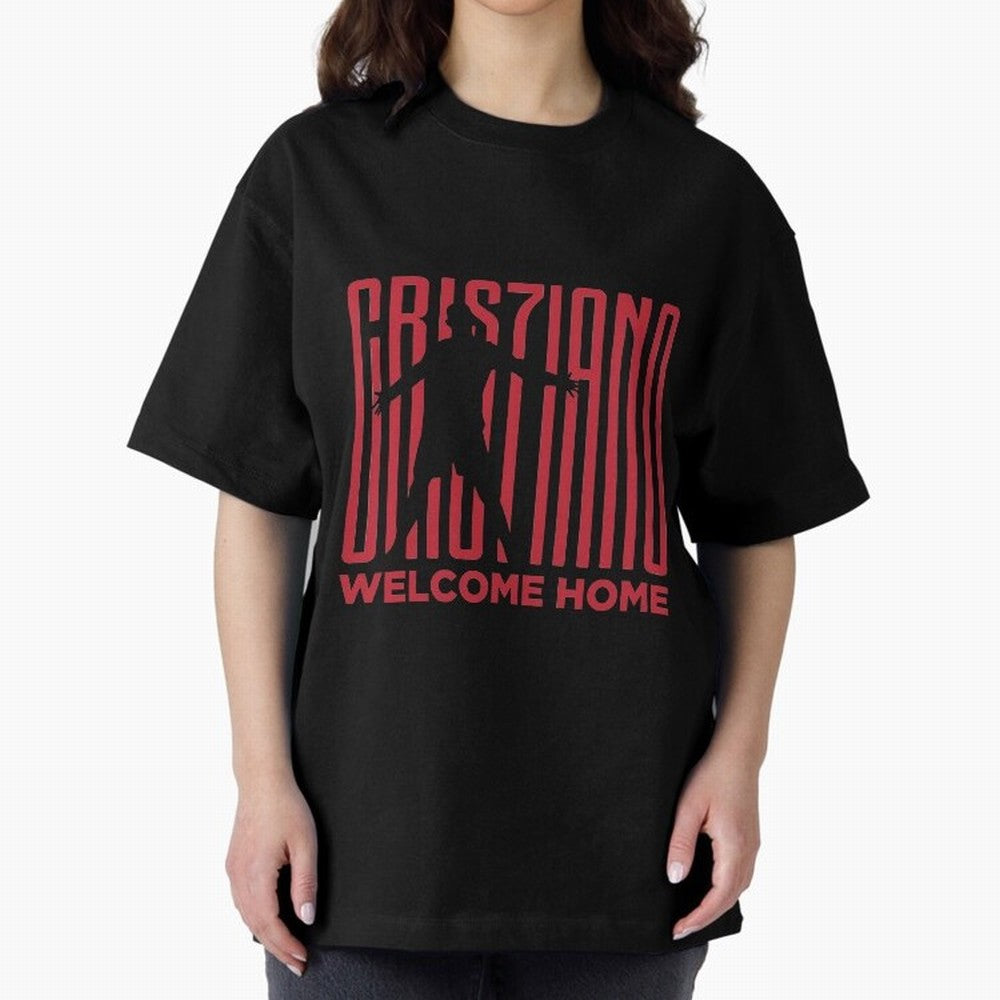 Welcome home Cristiano Ronaldo Oversized T-Shirt Represent the Passion of FIFA World Cup 2026 for Fans of Neymar and Portugal, Bringing Game Day Rituals, Football Legends, Country Pride and the Road to the Final; Made for Collectors Who Enjoy
