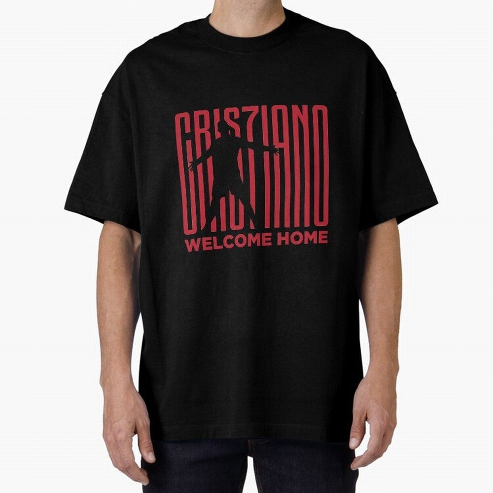Welcome home Cristiano Ronaldo Oversized T-Shirt Represent the Passion of FIFA World Cup 2026 for Fans of Neymar and Portugal, Bringing Game Day Rituals, Football Legends, Country Pride and the Road to the Final; Made for Collectors Who Enjoy