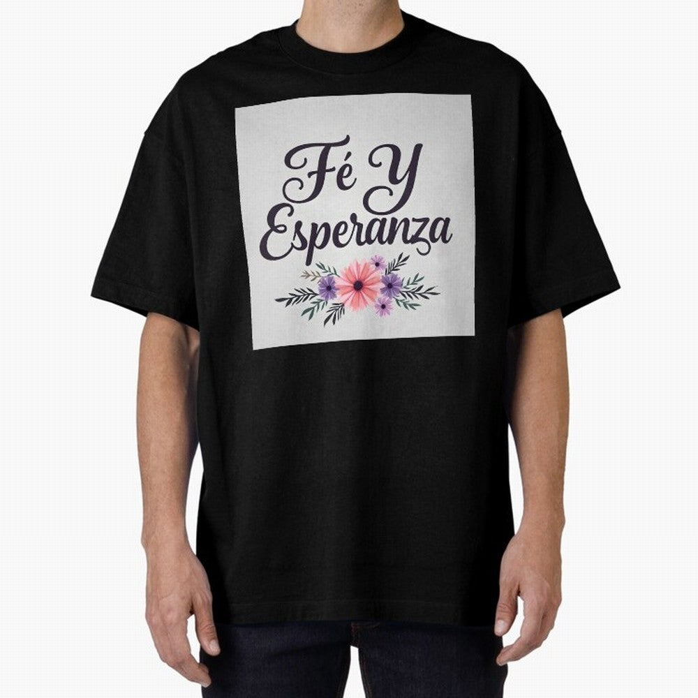 Fe Y Esperanza T shirt Oversized T-Shirt Elevate Global Football Passion for FIFA World Cup 2026 Group Stage, Made for Mbappe and Neymar, Portugal, Spain and Germany, Sports Nostalgia, International Competition, Famous Players and Unforgettable