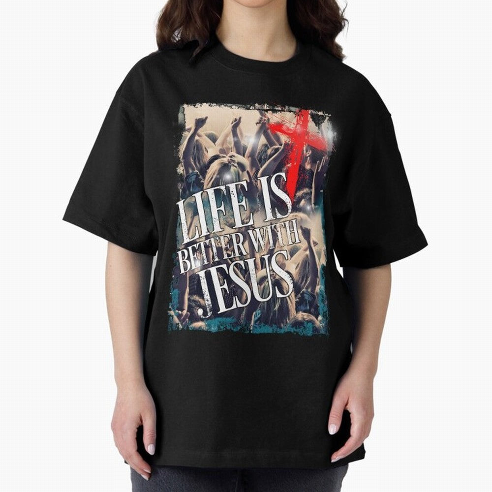 LIfe is Better with Jesus Oversized T-Shirt Bring Champion Energy into the FIFA World Cup 2026 Journey through CR7 Highlights, Netherlands Pride, Goal Celebration Energy, Supporter Heritage, Football Icons and Worldwide Tournament Joy; Great for