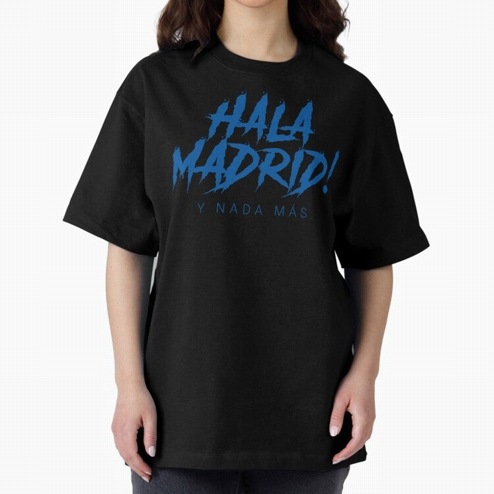 Hala Madrid Oversized T-Shirt Stand with Match Day Hype around FIFA World Cup 2026, Messi, CR7 and Mbappe, Brazil, Portugal and Argentina, Match Day Excitement, Supporter Culture, Golden Goals and Global Football Passion; Created for Match Day