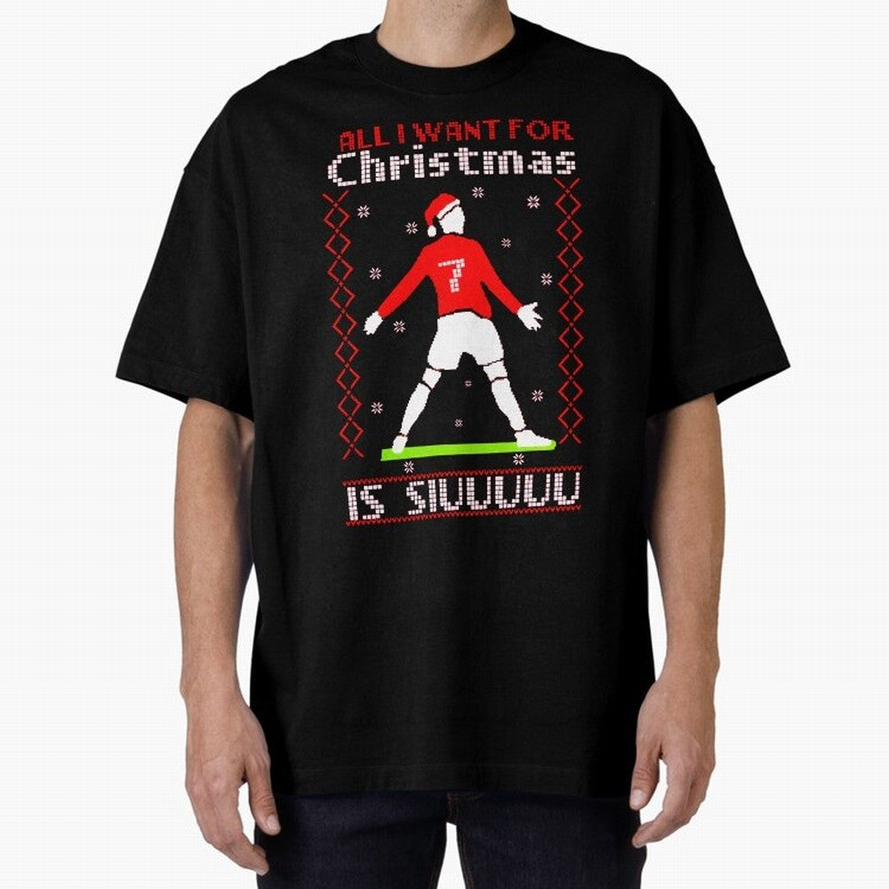 All I Want for Christmas Is Siu Ronaldo Oversized T-Shirt Celebrate Soccer Greatness during FIFA World Cup 2026 Celebrating Cristiano Ronaldo, Haaland and CR7, Argentina, France and Brazil Energy, Goal Celebration Energy, Supporter Heritage,