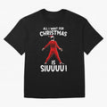 All I Want For Christmas Is Siuuu CR7 fans Xmas Christian Ronaldo Oversized T-Shirt Relive the Noise and Pride of FIFA World Cup 2026 Group Stage Centered on Messi, CR7 and Mbappe, Germany Energy, Football Festival Excitement, Trophy Ambitions,