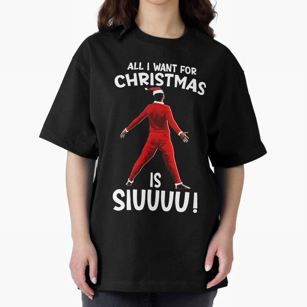 All I Want For Christmas Is Siuuu CR7 fans Xmas Christian Ronaldo Oversized T-Shirt Relive the Noise and Pride of FIFA World Cup 2026 Group Stage Centered on Messi, CR7 and Mbappe, Germany Energy, Football Festival Excitement, Trophy Ambitions,