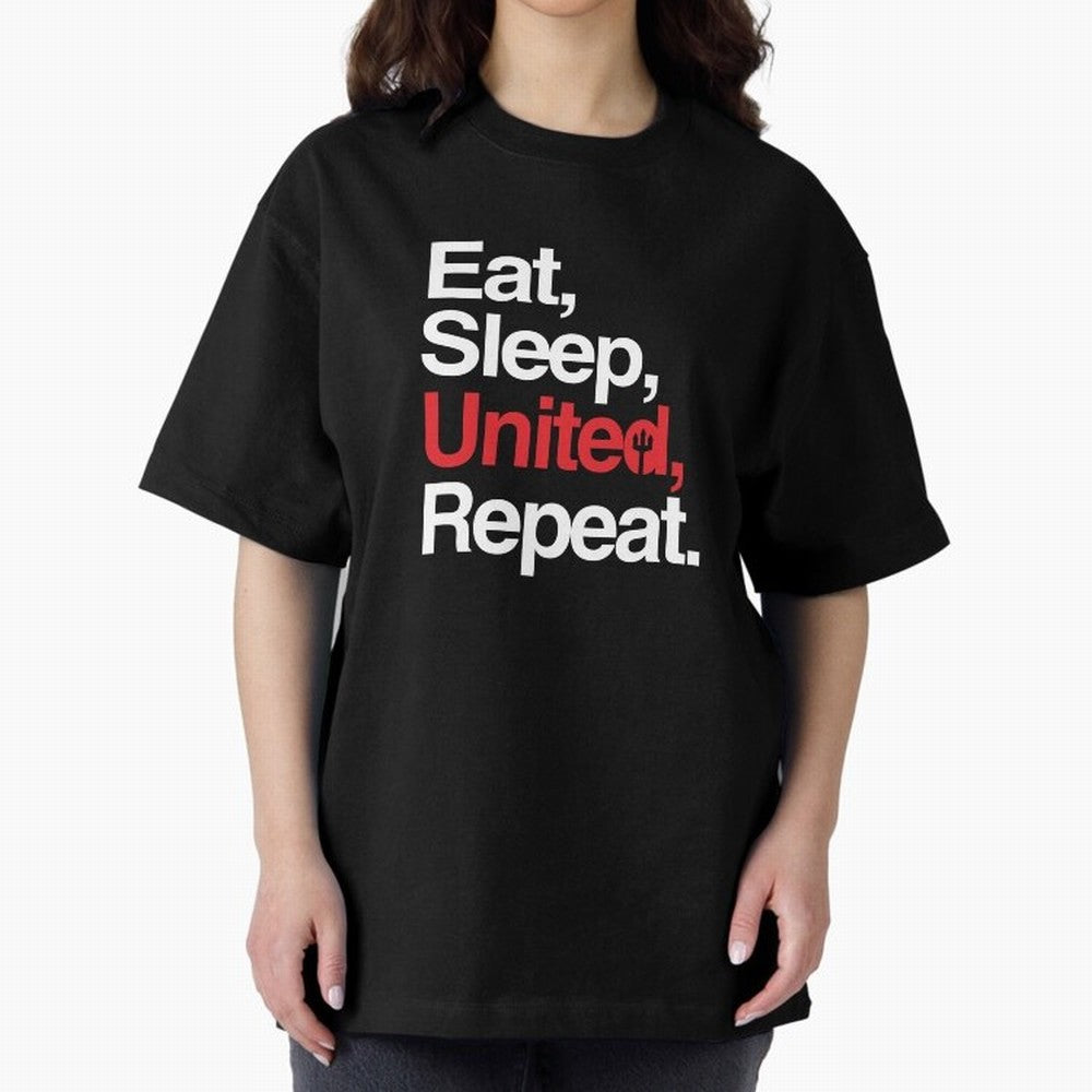 Eat, Sleep, United, Repeat - Funny Manchester United Quote Oversized T-Shirt Celebrate the Road through FIFA World Cup 2026 USA Canada Mexico Capturing Cristiano Ronaldo, Haaland and CR7, Argentina and Brazil Energy, Football Festival Excitement,