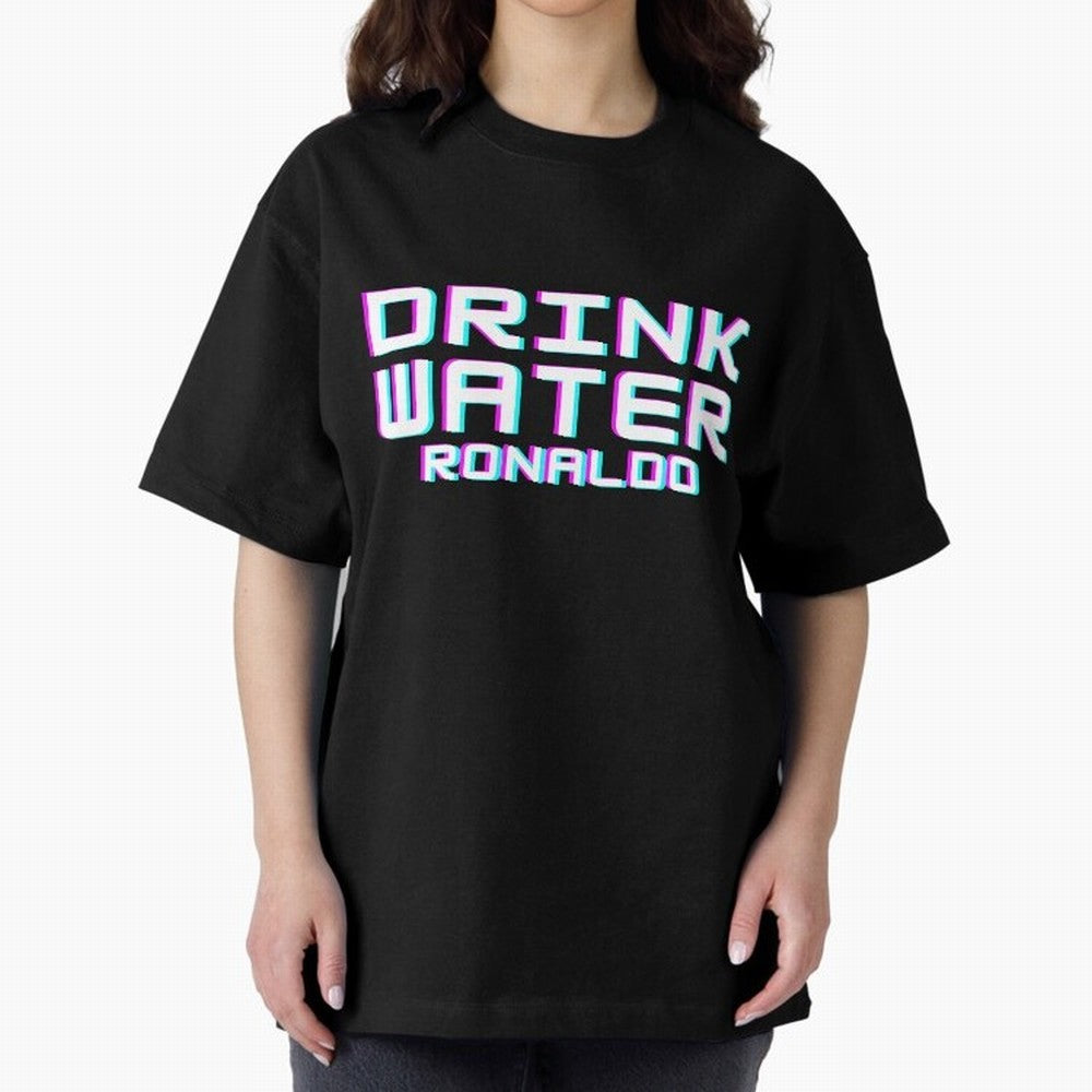 drink water ronaldo Oversized T-Shirt Capture FIFA World Cup 2026 Group Stage Spirit, Driven by Portugal, CR7, Football Festival Excitement, Trophy Ambitions, Country Rivalries and Star Player Buzz; Perfect for Supporters Who Want Bold Football