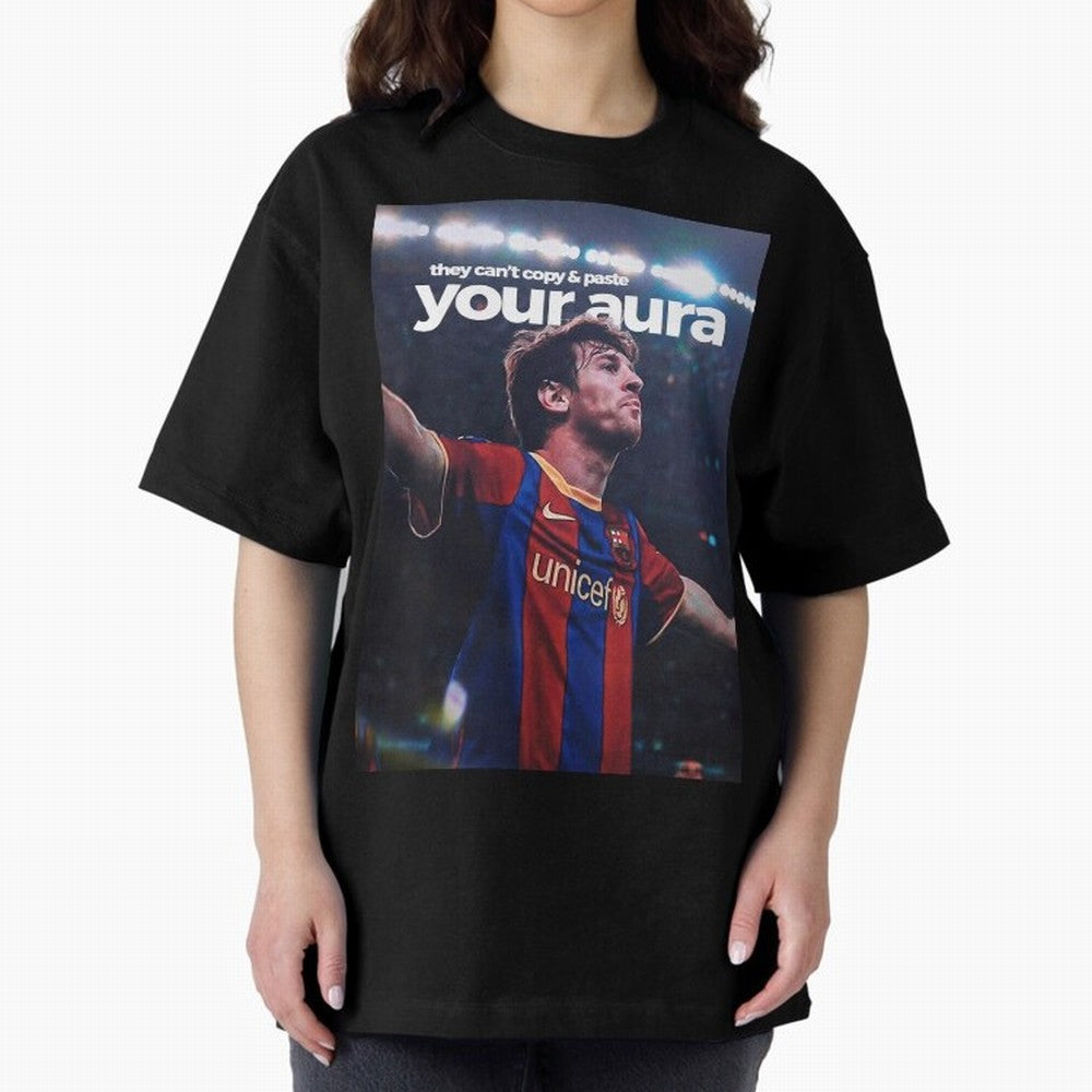 Lionel Messi - They can't copy & paste your aura Oversized T-Shirt Celebrate Global Football Passion for FIFA World Cup 2026 Group Stage, Made for Cristiano Ronaldo, Haaland and CR7, Brazil, Tournament Hype, Historic Matchups, Family Viewing