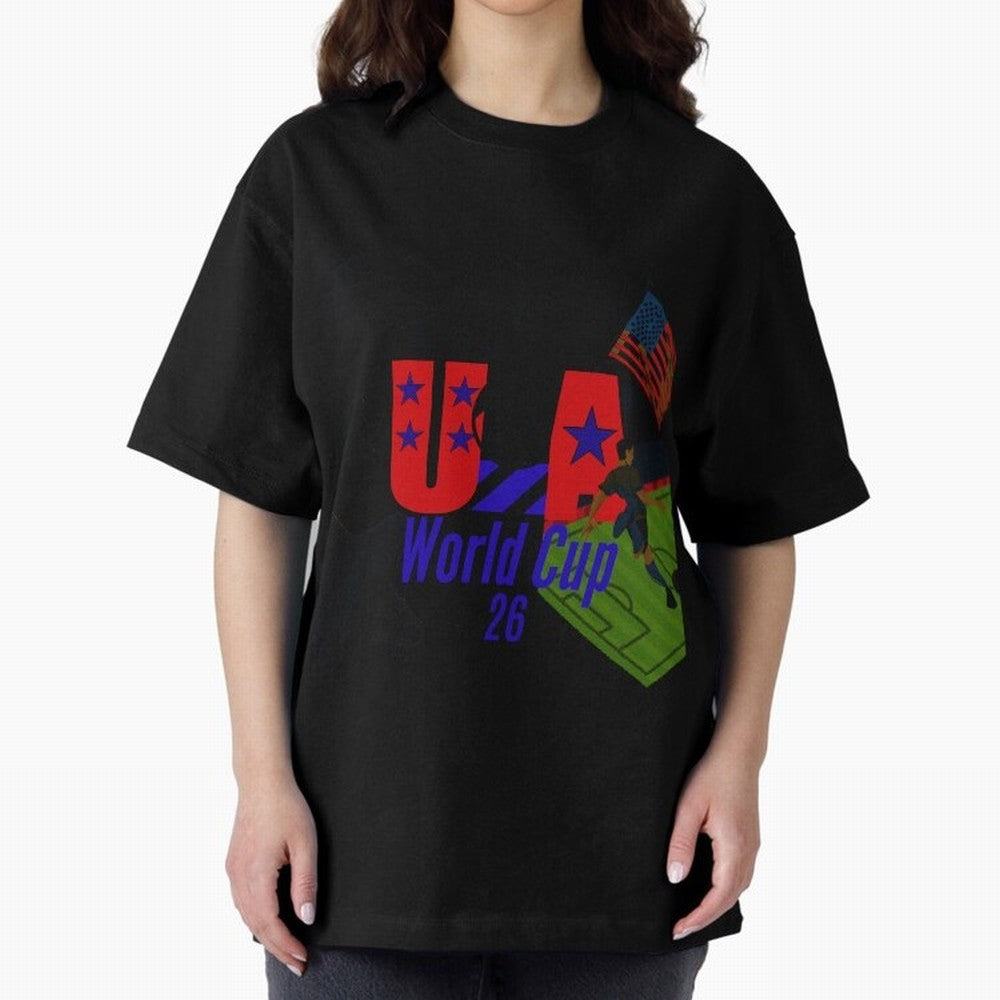 usa world cup 26 Oversized T-Shirt Carry the Dream of Global Football Passion for FIFA World Cup 2026 Group Stage, Celebrating CR7 and Messi, France and Portugal, Global Supporter Spirit, Legendary Goals, National Colors and Tournament Celebration;