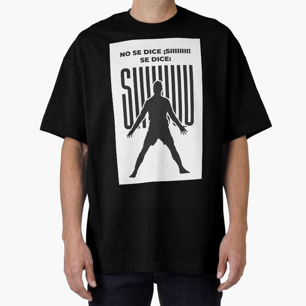SIUUU - RONALDO Oversized T-Shirt Embrace FIFA World Cup 2026 USA Canada Mexico Spirit, Highlighting Portugal, Spain and Germany, Mbappe, Football Passion, Legendary Performances, Festival Vibes and Supporter Community; Perfect for People Who Love