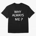 Why Always Me Mario Balotelli - Manchester City Routs United 6-1 Oversized T-Shirt Show Your Love for FIFA World Cup 2026 for Fans of Mbappe and France, Bringing Match Day Excitement, Supporter Culture, Golden Goals and Global Football Passion;