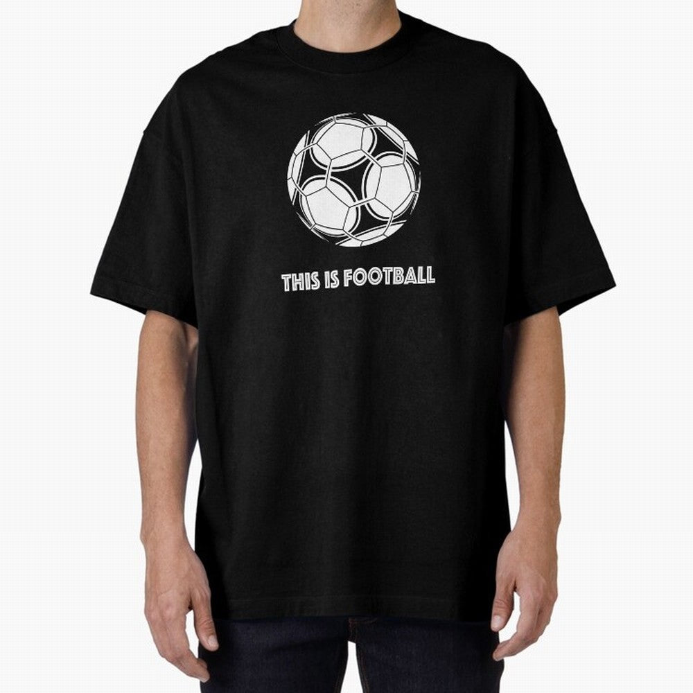 This Is Football Oversized T-Shirt Wear the Spirit of FIFA World Cup 2026 USA Canada Mexico Spirit, Driven by Netherlands, Cristiano Ronaldo, Haaland and CR7, Classic Soccer Heritage, Championship Pressure, Fan Loyalty and International Pride;