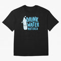Drink Water Not Cola Kawaii Water Bottle? Oversized T-Shirt Turn Up for Match Day Hype around FIFA World Cup 2026, Haaland and Mbappe, Spain, Tournament Hype, Historic Matchups, Family Viewing Parties and Global Sports Pride; Created for Match Day