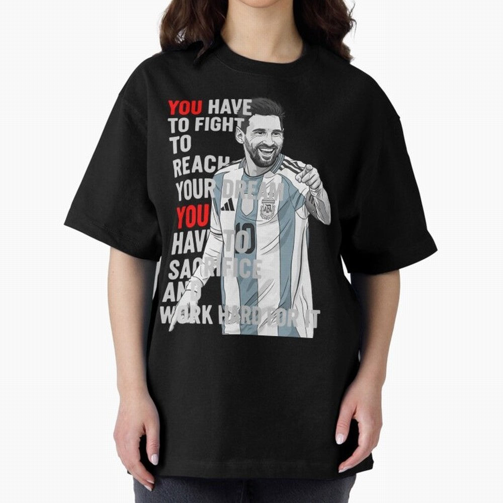Lionel Messi Dream & Sacrifice Oversized T-Shirt Join FIFA World Cup 2026 for Fans of CR7 and Portugal, Spain and Germany, Bringing Champion Mindset, Group Stage Buzz, Knockout Tension and Passionate Fan Culture; Ideal for Football Dads, Football