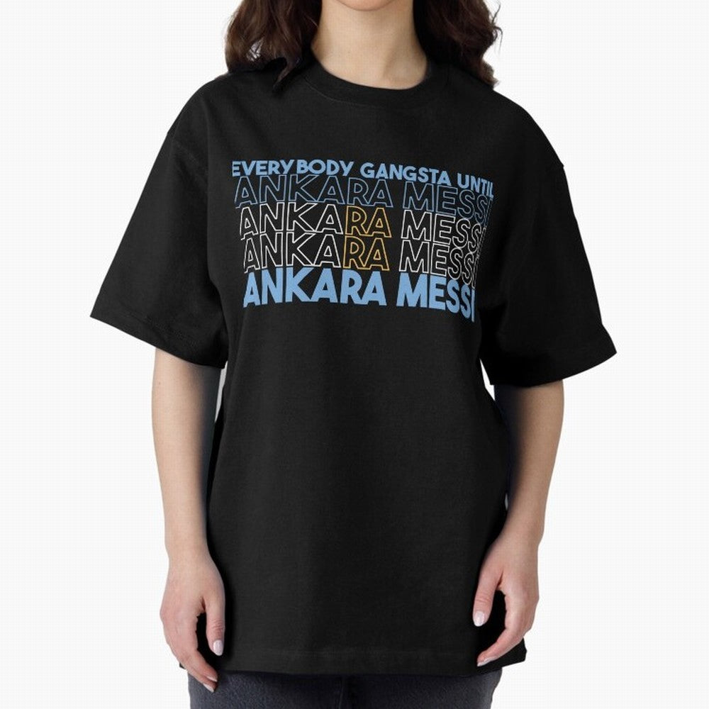 Everybody Gangsta - Lionel Messi - Ankara Messi Classic T-Shirt Unlock Global Football Passion for FIFA World Cup 2026, Connected to Haaland, England, France and Netherlands, Champion Mindset, Group Stage Buzz, Knockout Tension and Passionate Fan