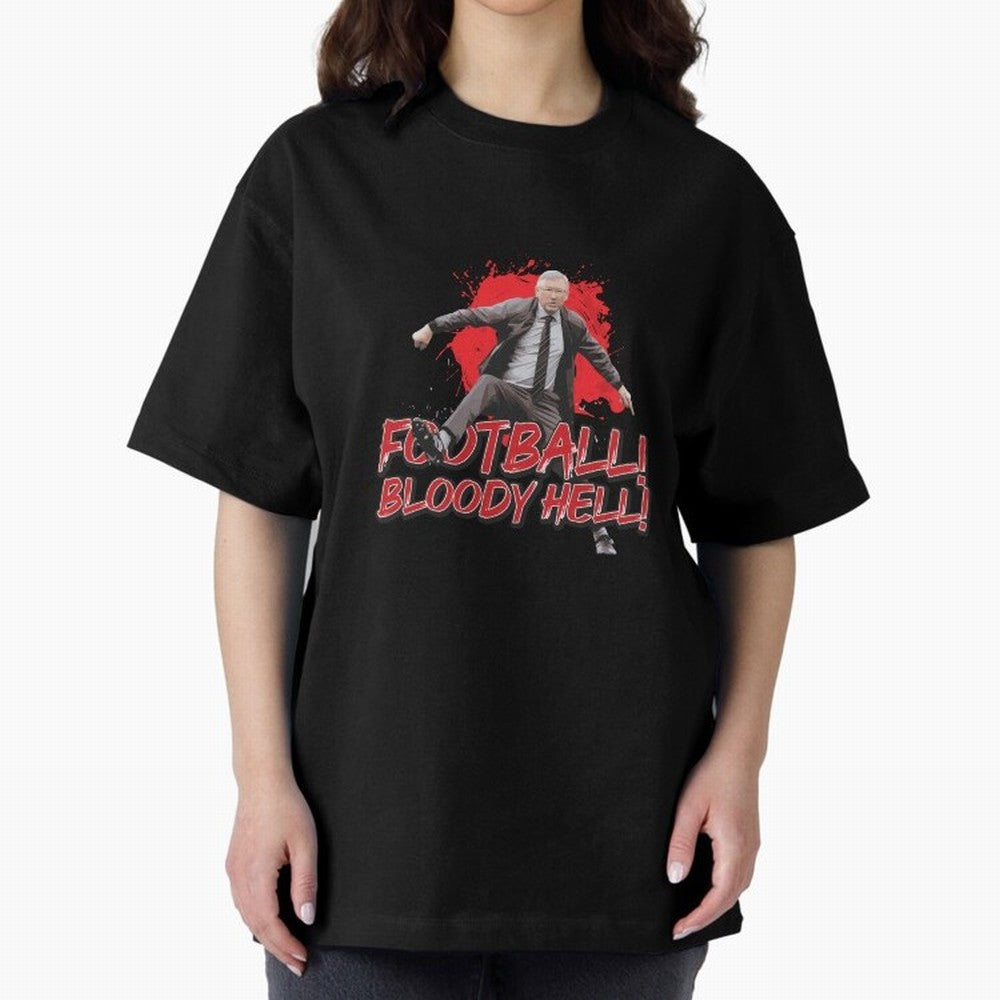 Sir Alex Ferguson - FOOTBALL BLOODY HELL! Essential T-Shirt Stand with FIFA World Cup 2026 Spirit, Driven by Germany, Messi, Retro Football Energy, Iconic Rivalries, Trophy Chase Drama and Stadium Atmosphere; Ideal for Fans Who Follow Messi,