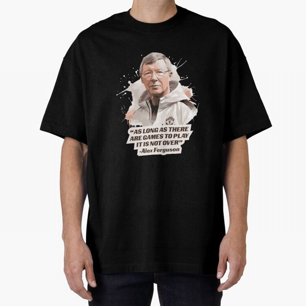 Sir Alex Ferguson - It Is Not Over Yet Essential T-Shirt Honor the FIFA World Cup 2026 Journey through Messi Highlights, Brazil Pride, Football History, Final Match Energy, Crowd Noise and Once in a Lifetime Moments; Built for Supporters Chasing