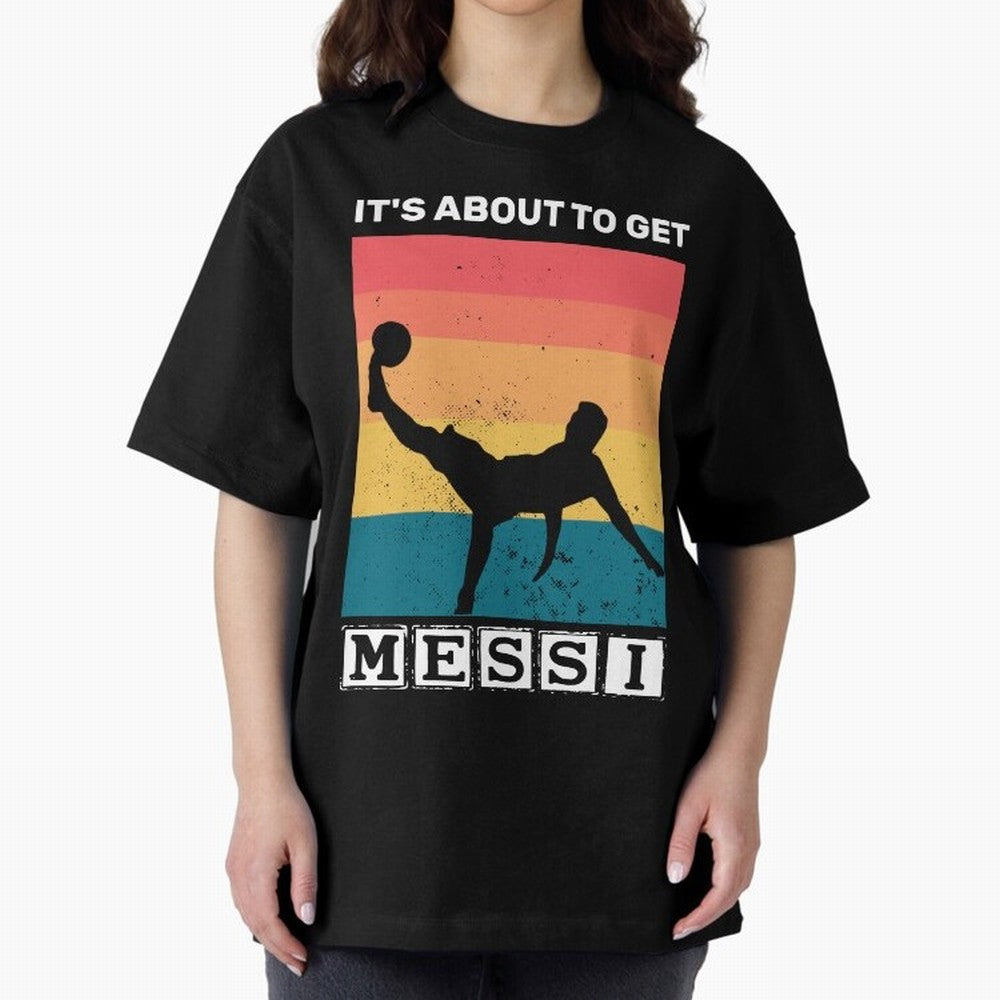 Its about to get messi T-Shirt Classic T-Shirt Step into FIFA World Cup 2026 for Fans of Cristiano Ronaldo and France and Portugal, Bringing Retro Football Energy, Iconic Rivalries, Trophy Chase Drama and Stadium Atmosphere; Great for Supporters