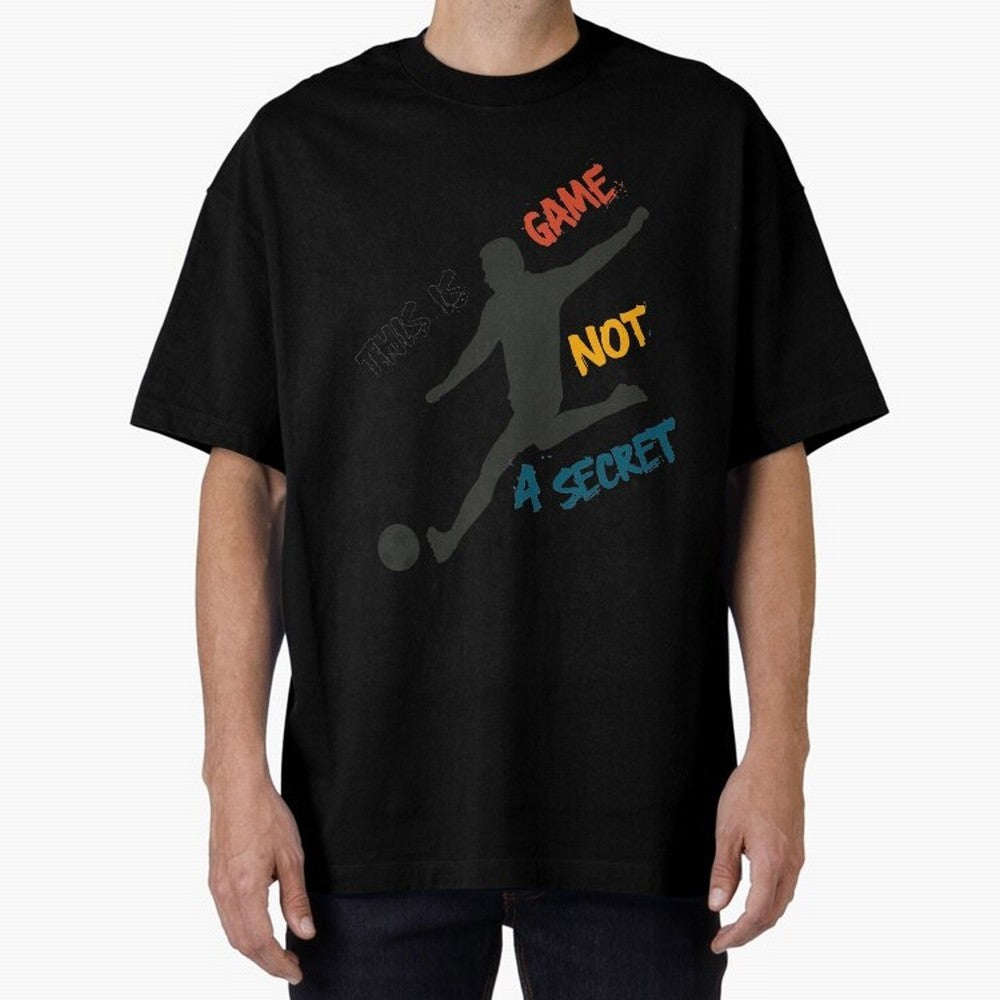 This is Game No a Secret Soccer Player Essential T-Shirt Represent the Passion of Global Football Passion for FIFA World Cup 2026 Group Stage, Driven by Neymar, Haaland and Cristiano Ronaldo, France and Portugal, Fan Favorite Moments, National Team