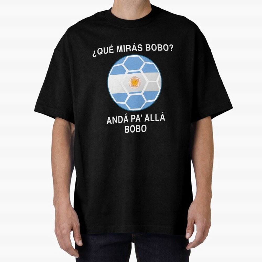 Que Miras Bobo Messi Argentina Ftbol Soccer Qatar 2022 Classic T-Shirt Turn Up for FIFA World Cup 2026 for Fans of Messi and Cristiano Ronaldo and England, Bringing Football Passion, Legendary Performances, Festival Vibes and Supporter Community;