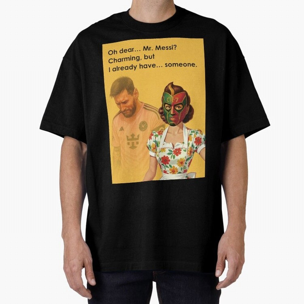 Oh Dear¡­ Mr. Messi ¨C Elegant Housewife CR-7 Meme Art Active T-Shirt Enjoy the Biggest Football Party of FIFA World Cup 2026 for Fans of Messi and Cristiano Ronaldo and Netherlands, Bringing Football Passion, Legendary Performances, Festival Vibes